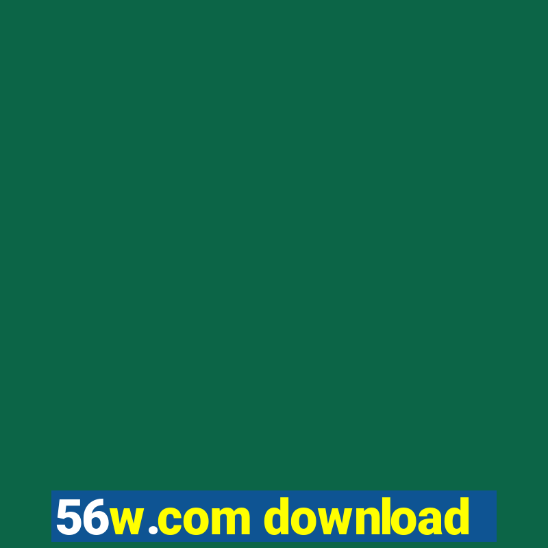 56w.com download